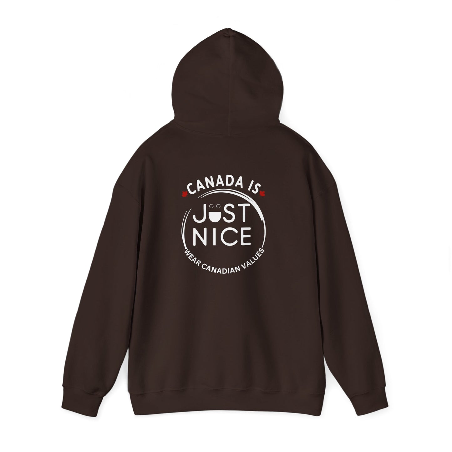 Canada Is Just Nice Hooded Sweatshirt | Unisex Cozy Pullover