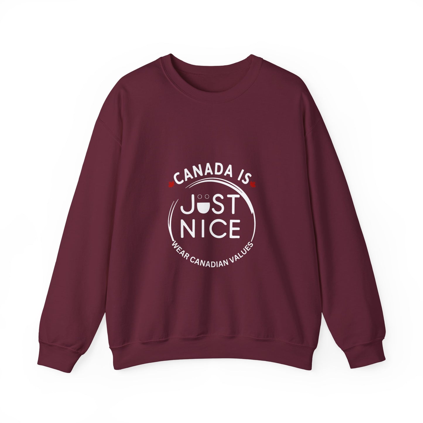 Canada Is Just Nice Crewneck Sweatshirt - Cozy Unisex Sweater for Home & Outdoor