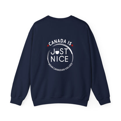 Canada Is Just Nice Crewneck Sweatshirt - Cozy Unisex Sweater